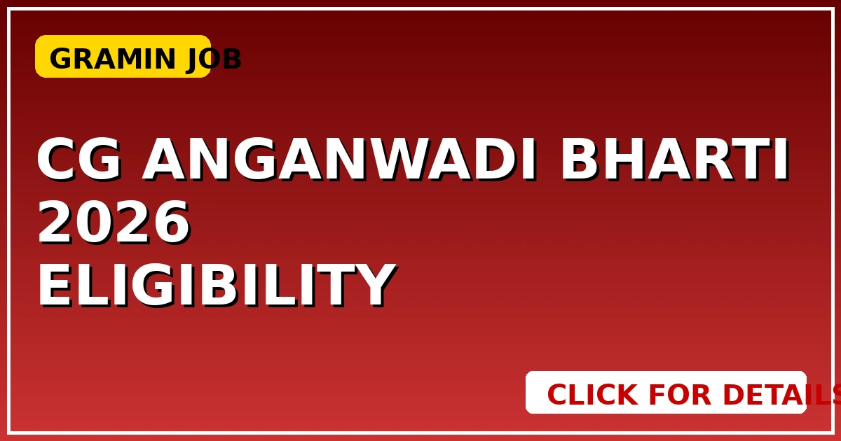 CG Anganwadi Bharti 2026: इस जिले में सीधी भर्ती! बंपर मौके, Eligibility देखें. - CGSarkari