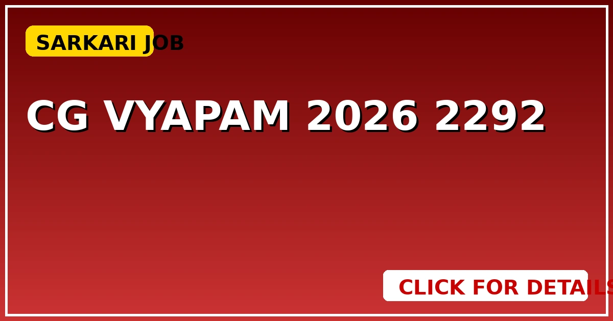 CG Vyapam 2026: 2,292 सहायक शिक्षक पदों पर भर्ती, एग्जाम डेट जानें - CGSarkari