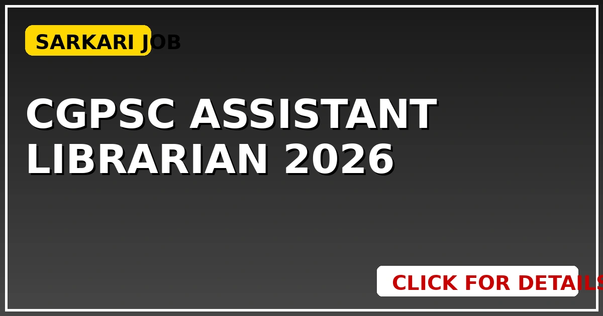 CGPSC Assistant Librarian 2026 - CGSarkari