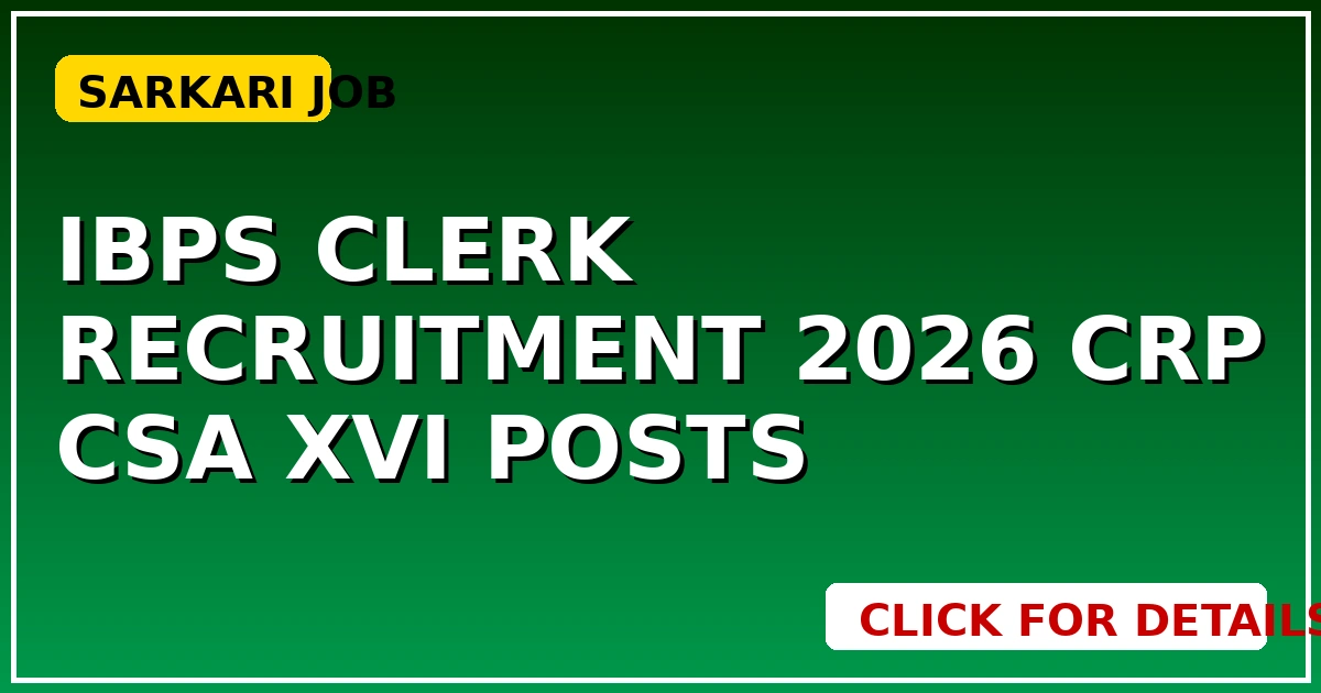 IBPS Clerk Recruitment 2026: CRP CSA XVI Posts, ऐसे करें Apply - CGSarkari