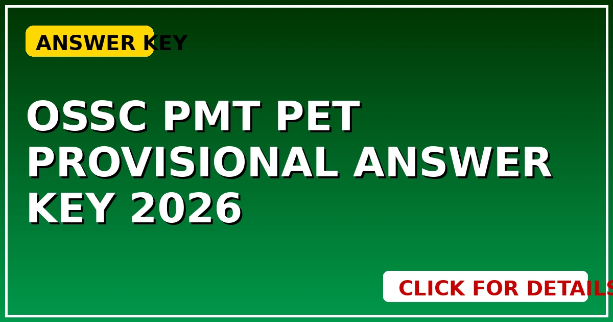 Ossc PMT PET Provisional Answer Key 2026 जारी, ऐसे करें चेक!   CGSarkari – All India से जुड़ी जानकारी