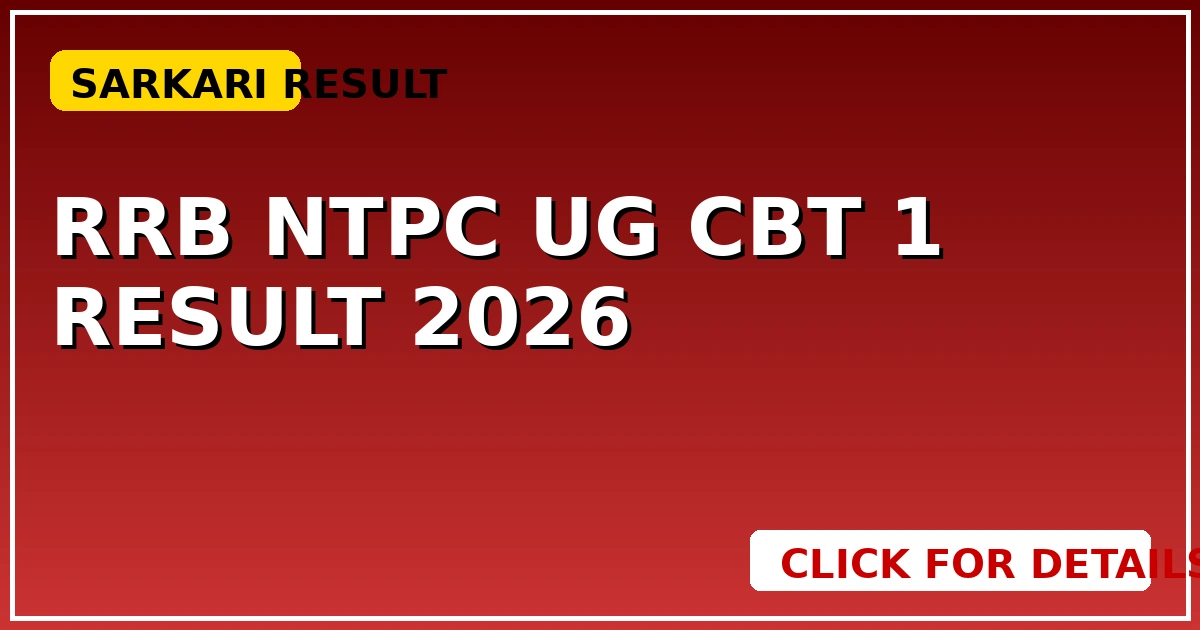 RRB NTPC UG CBT 1 Result 2026: जानें कब होगा जारी और कैसे चेक करें! - CGSarkari