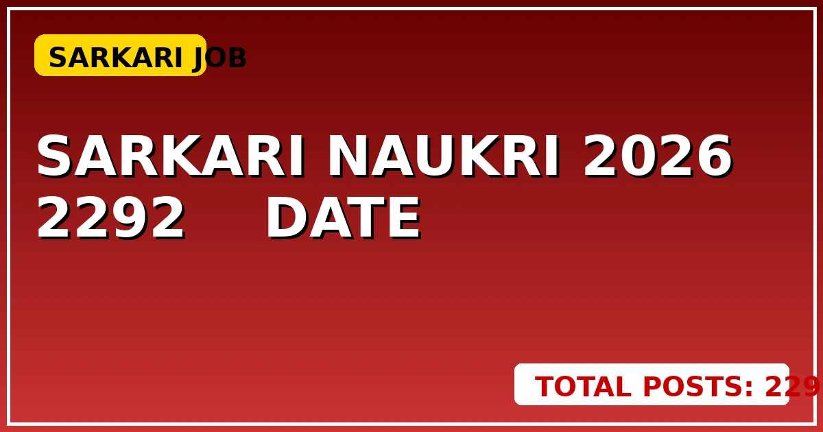 Sarkari Naukri 2026: सहायक शिक्षक के 2292 पद, जानें परीक्षा Date - CGSarkari