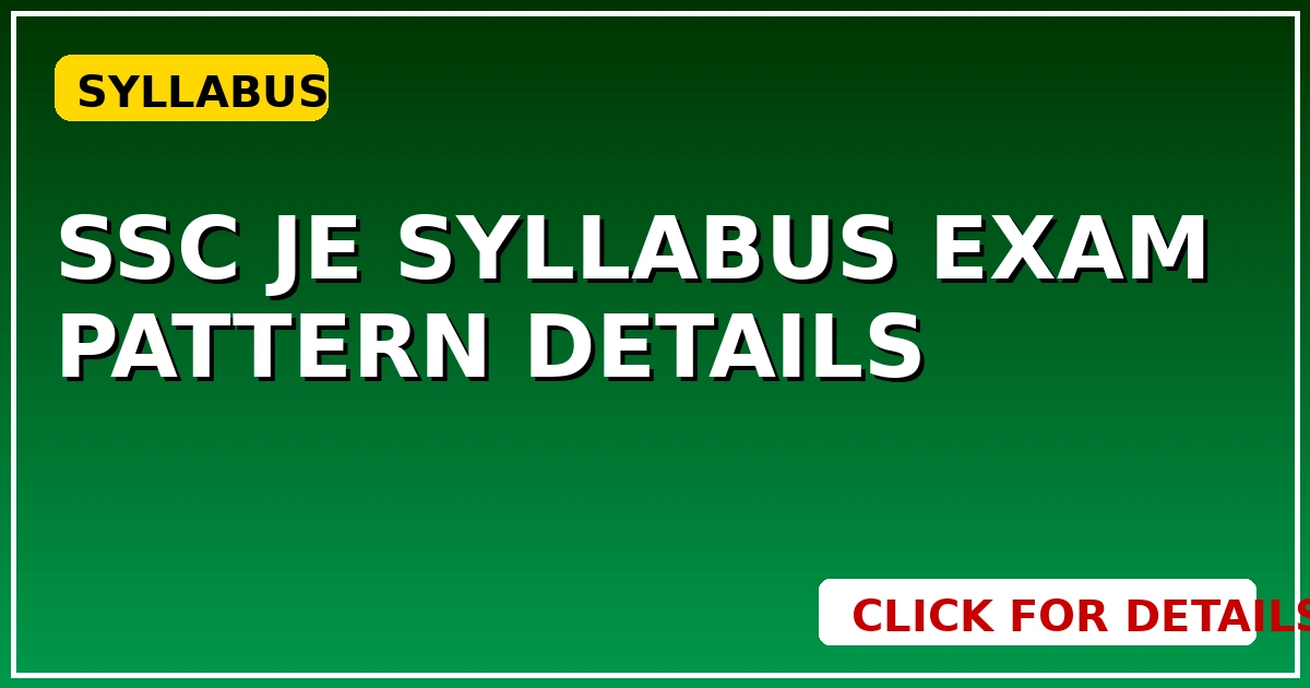 SSC JE Syllabus: Exam Pattern, Details   CGSarkari – All India से जुड़ी जानकारी