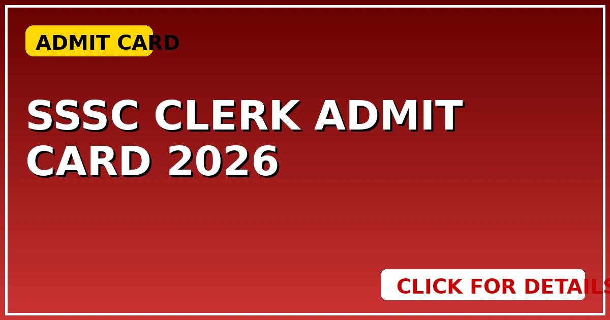 Sssc Clerk Admit Card 2026: डायरेक्ट लिंक से अभी करें डाउनलोड - CGSarkari