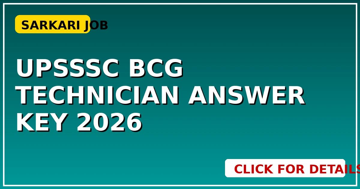 UPSSSC BCG Technician Answer Key 2026: अभी-अभी जारी, तुरंत चेक करें - CGSarkari